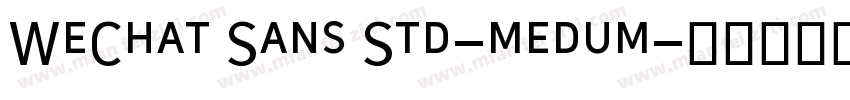 WeChat Sans Std-medum字体转换